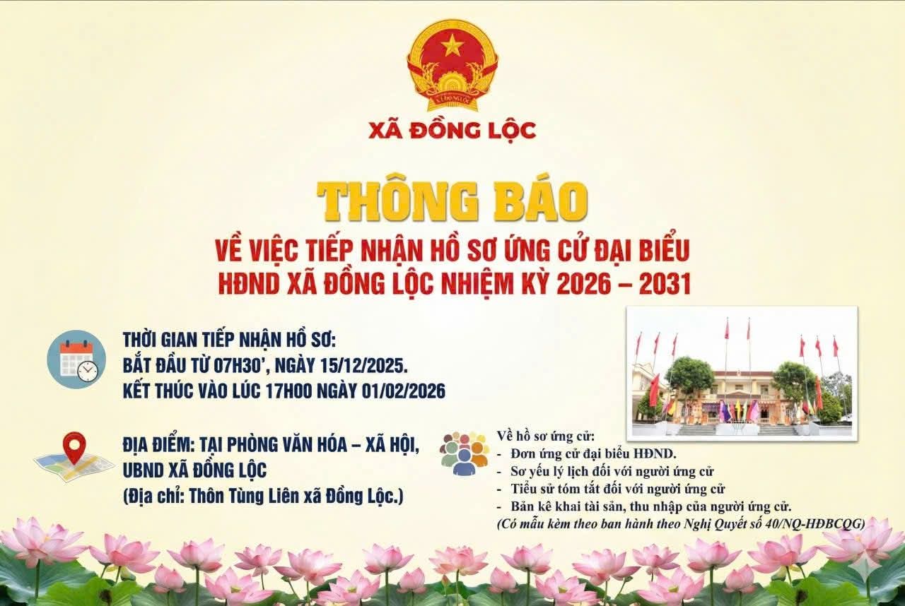 UỶ BAN BẦU CỬ XÃ ĐỒNG LỘC THÔNG BÁO VỀ VIỆC TIẾP NHẬN HỒ SƠ ỨNG CỬ ĐẠI BIỂU HĐND XÃ, NHIỆM KỲ 2026-2031